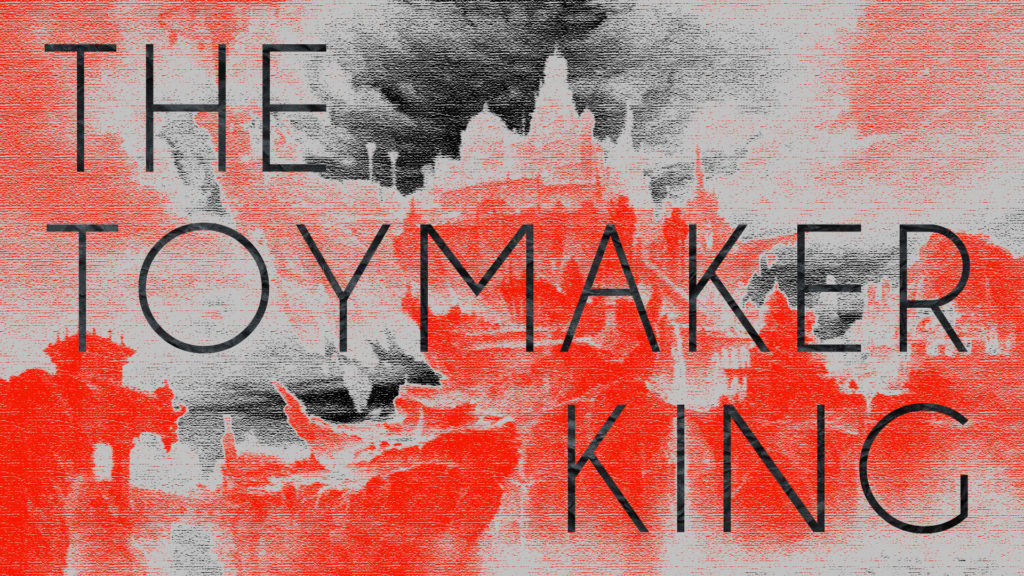 The Toymaker King - Two Button Crew